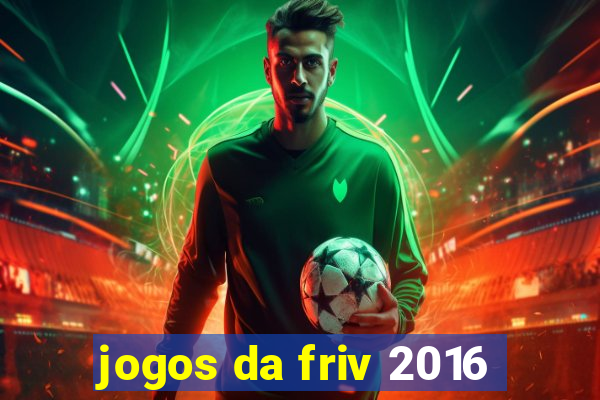 jogos da friv 2016